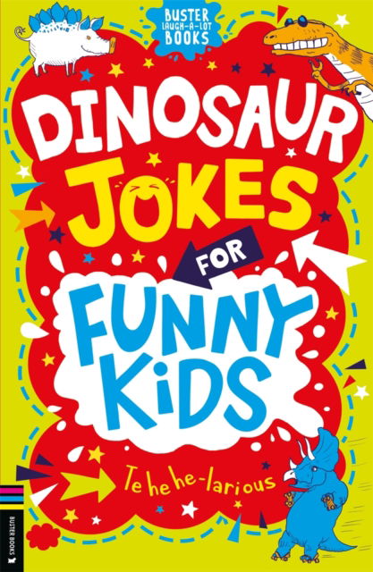 Cover for Andrew Pinder · Dinosaur Jokes for Funny Kids - Buster Laugh-a-lot Books (Paperback Book) (2022)