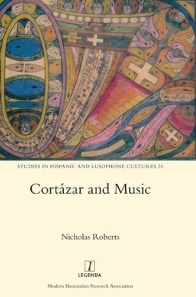 Cover for Nicholas Roberts · Cortazar and Music (Inbunden Bok) (2019)