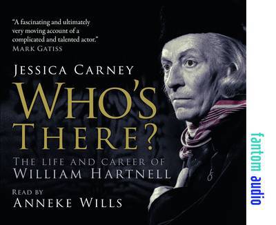 Cover for Jessica Carney · Who's There - The Life and Career of William Hartnell (Audiobook (CD)) (2013)