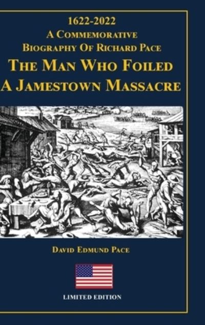 Cover for David Edmund Pace · The Man Who Foiled a Jamestown Massacre (Hardcover Book) (2022)