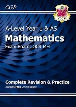 Cover for CGP Books · AS-Level Maths OCR MEI Complete Revision &amp; Practice (with Online Edition) - CGP OCR MEI A-Level Maths (Bok) [With Online edition] (2017)