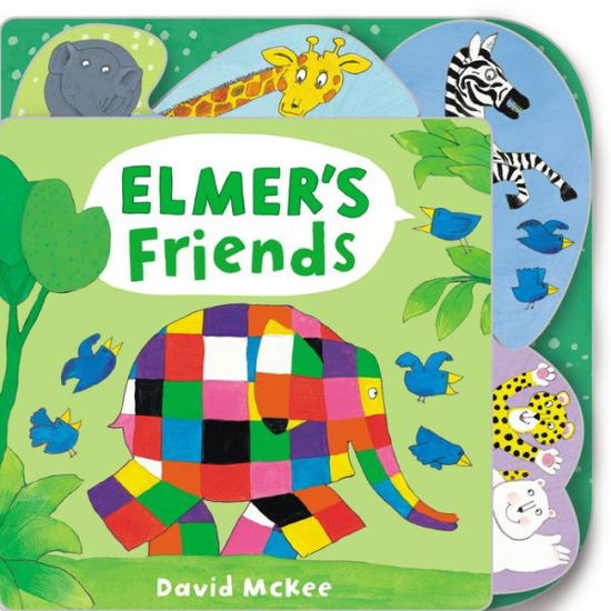 Elmer's Friends: Tabbed Board Book - David McKee - Bøger - Andersen Press Ltd - 9781783446070 - 7. juni 2018