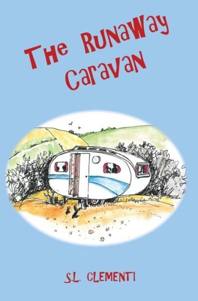 Cover for S.L. Clementi · The Runaway Caravan (Gebundenes Buch) (2018)