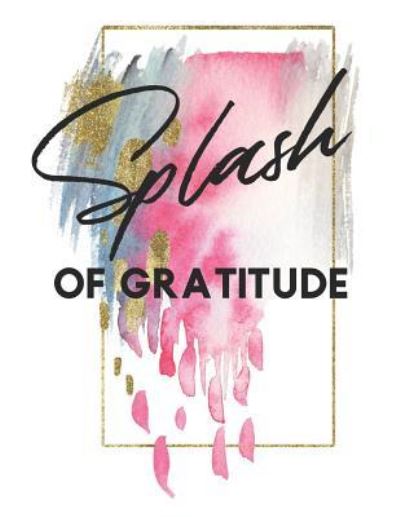 Cover for Expressive Creations · Splash of Gratitude (Paperback Book) (2018)