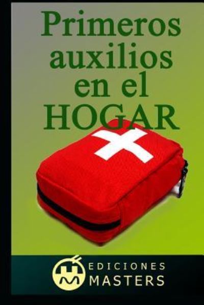 Cover for Adolfo Perez Agusti · Primeros Auxilios En El Hogar (Paperback Book) (2018)