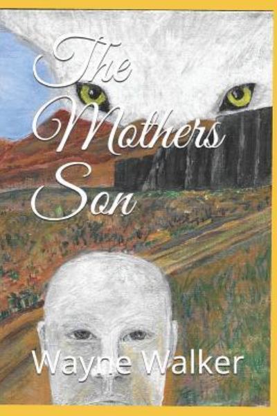 Cover for Wayne Walker · The Mothers Son (Paperback Book) (2019)