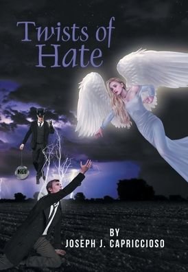 Cover for Joseph J. Capriccioso · Twists of Hate (Book) (2020)