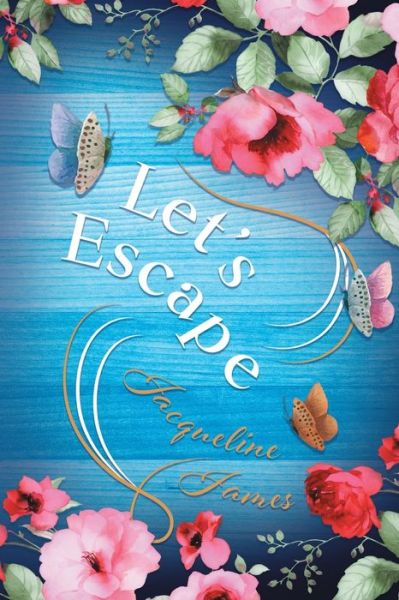 Cover for Jacqueline James · Let's Escape (Paperback Book) (2022)