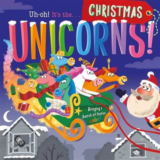 Uh-Oh It's the Unicorns Christmas Special! - Lee Cosgrove - Livros - Igloo Books - 9781801087070 - 20 de setembro de 2022