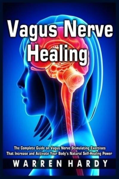 Cover for Warren Hardy · Vagus Nerve Healing (Paperback Bog) (2021)