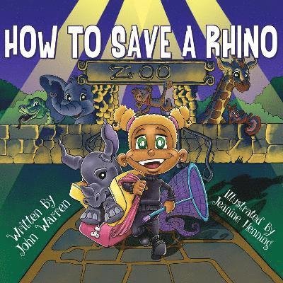 Cover for John Warren · How to Save a Rhino (Paperback Bog) (2024)
