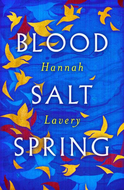 Cover for Hannah Lavery · Blood Salt Spring: The Debut Collection from Edinburgh's Makar (Paperback Book) (2022)