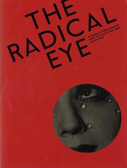 Cover for Shoair Mavlian · Radical Eye: Modernist Photography from the Sir Elton John Collection (Paperback Book) (2016)