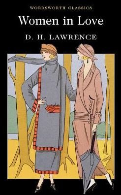 Cover for D.H. Lawrence · Women in Love - Wordsworth Classics (Paperback Bog) [New edition] (1992)