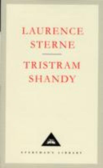 Cover for Laurence Sterne · Tristram Shandy - Everyman's Library CLASSICS (Gebundenes Buch) (1991)