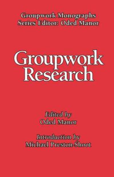 Groupwork Research - Oded Manor - Books - Whiting & Birch Ltd - 9781861771070 - June 10, 2009
