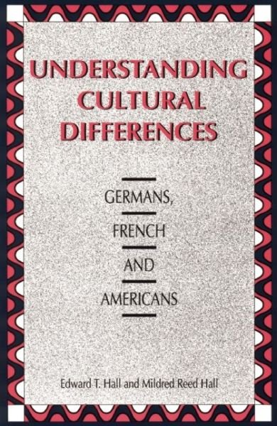 Cover for Edward T. Hall · Understanding Cultural Differences: Germans, French and Americans (Taschenbuch) (1990)