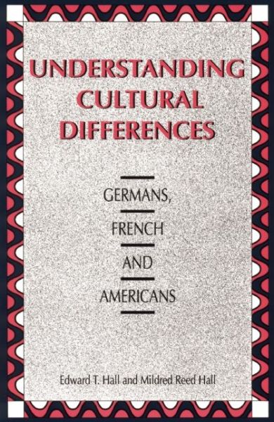 Cover for Edward T. Hall · Understanding Cultural Differences: Germans, French and Americans (Paperback Book) (1990)