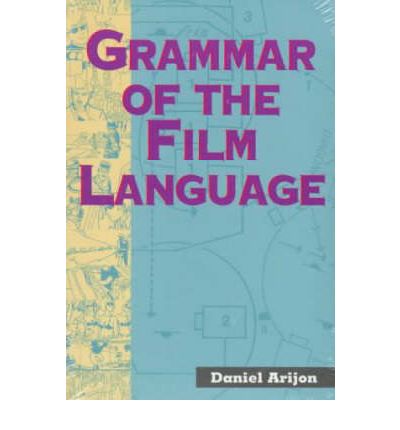 Cover for Daniel Arijon · Grammar of the Film Language (Paperback Book) [Reprint edition] (1991)