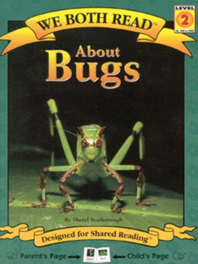 Cover for Sheryl Scarborough · About Bugs (We Both Read) (Hardcover Book) [1st edition] (1998)