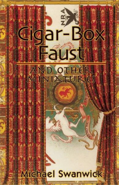 Cover for Michael Swanwick · Cigar-box Faust and Other Miniatures (Paperback Book) (2003)