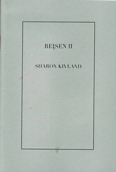 Cover for Sharon Kivland · Reisen II: Sharon Kivland (Paperback Book) (2012)