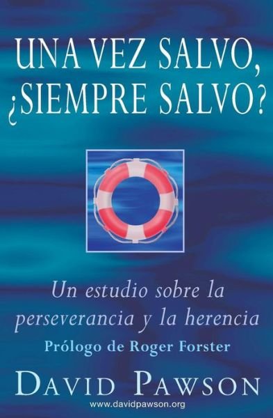 Cover for David Pawson · Una Vez Salvo, Siempre Salvo? (Paperback Book) (2015)