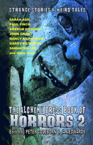 Cover for Peter Coleborn · The Alchemy Press Book of Horrors 2: Str (Paperback Book) (2020)