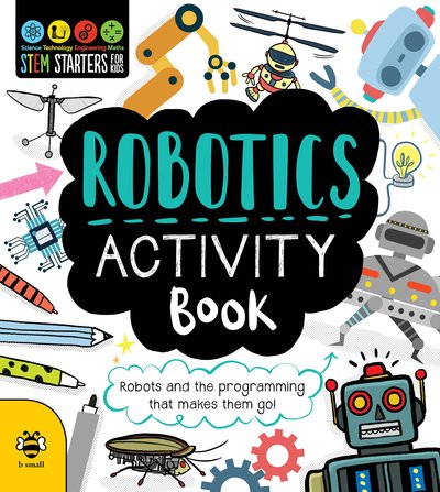 Cover for Jenny Jacoby · Robotics Activity Book: Robots and the Programming That Makes Them Go! - STEM Starters for Kids (Paperback Book) (2020)