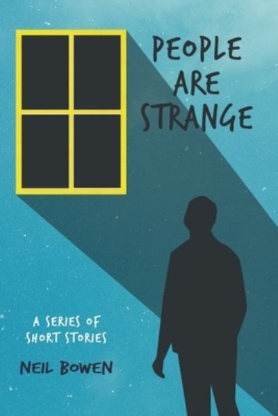 Cover for Neil Bowen · People are Strange: Short Stories (Paperback Book) (2021)