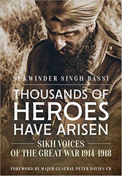 Cover for Sukwinder Singh Bassi · Thousands of Heroes Have Arisen: Sikh Voices of the Great War 1914-1918 (Paperback Book) (2021)