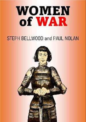 Women of War - Paul Nolan - Books - Mogzilla - 9781914426070 - March 4, 2024