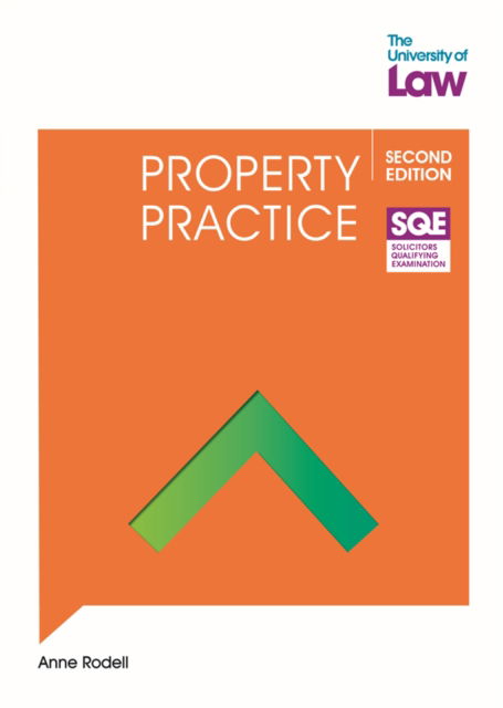 SQE - Property Practice 2e - SQE 1 - Anne Rodell - Books - The University of Law Publishing Limited - 9781915698070 - September 9, 2022