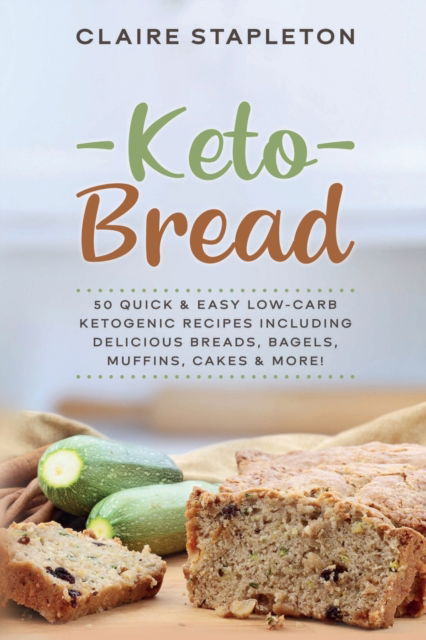 Cover for Claire Stapleton · Keto Bread (Paperback Book) (2019)