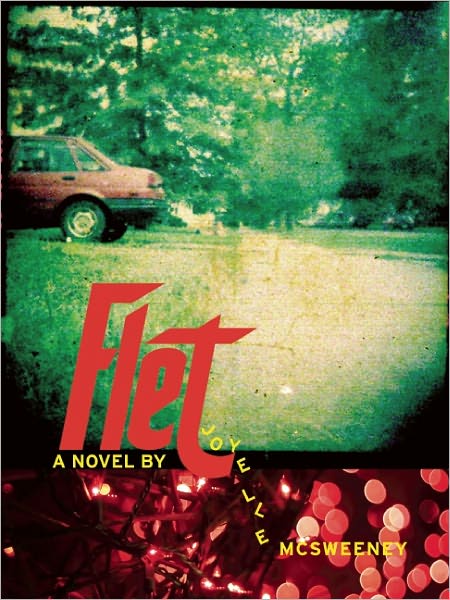 Cover for Joyelle Mcsweeney · Flet: a Novel (Paperback Book) (2007)