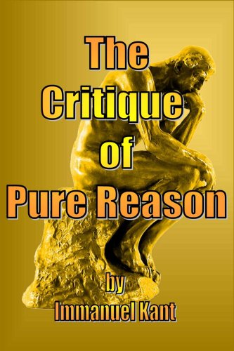 The Critique of Pure Reason - Immanuel Kant - Books - El Paso Norte Press - 9781934255070 - April 10, 2007