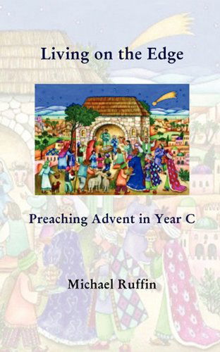 Cover for Michael Ruffin · Living on the Edge: Preaching Advent in Year C (Taschenbuch) (2011)