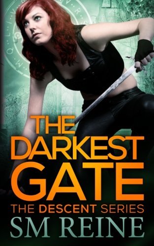 Cover for S M Reine · The Darkest Gate: the Descent Series (Volume 2) (Paperback Bog) (2012)