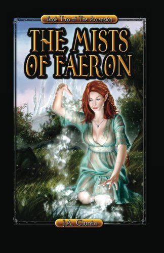 Cover for J. A. Giunta · The Mists of Faeron (Volume 2) (Paperback Book) (2012)