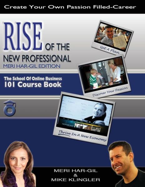 Cover for Har-gil &amp; Klingler · Rise of the New Professional - Meri Har-gil Edition&quot;: the School of Online Business 101 Course Book (Paperback Book) (2014)