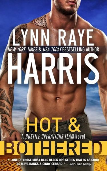 Cover for Lynn Raye Harris · Hot &amp; Bothered (A Hostile Operations Team Novel - Book 8) (Paperback Book) (2015)