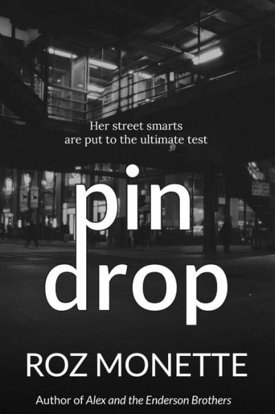 Cover for Roz Monette · Pin Drop (Paperback Book) (2015)