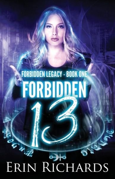 Erin Richards · Forbidden Thirteen (Taschenbuch) (2017)