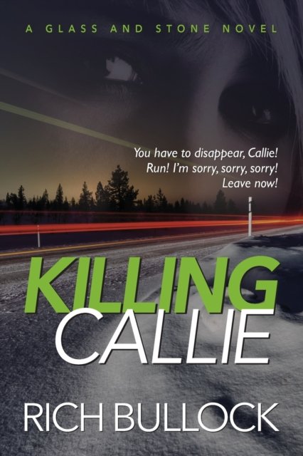 Cover for Rich Bullock · Killing Callie (Paperback Book) (2022)
