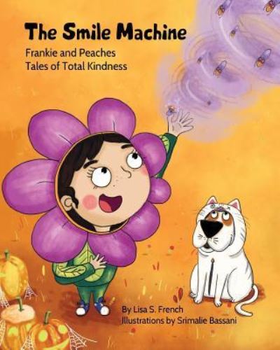 The Smile Machine - Lisa S French - Books - Favorite World Press LLC - 9781948751070 - January 8, 2019