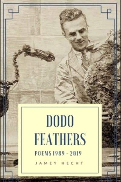 Cover for Jamey Hecht · Dodo Feathers (Paperback Book) (2019)