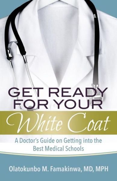 Cover for Famakinwa · Get Ready for Your White Coat (Paperback Book) (2018)