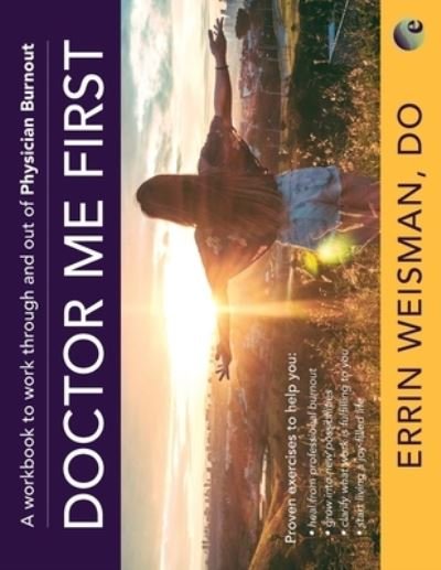 Cover for Errin Weisman · Doctor Me First (Paperback Bog) (2020)