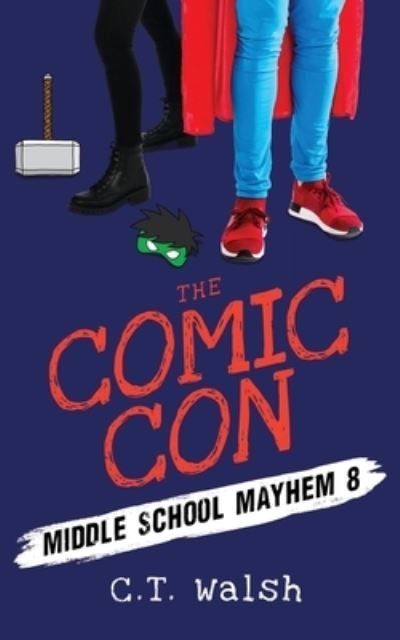 Cover for C T Walsh · The Comic Con (Paperback Book) (2020)