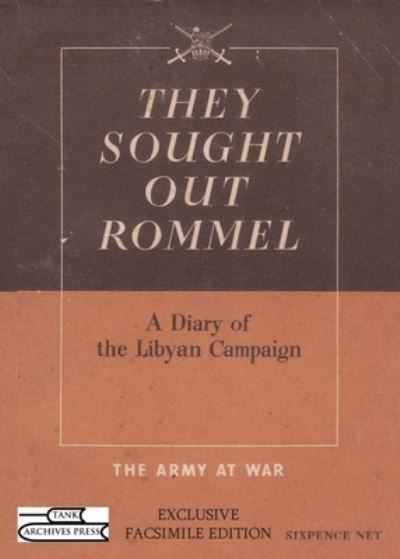 Cover for British Army · They Sought Out Rommel (Book) (2019)